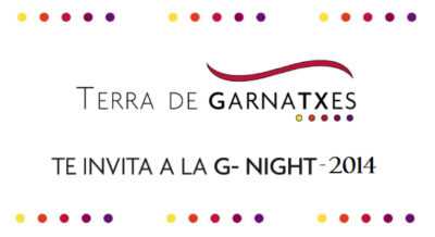 Terra de Garnatxes te invita a la G-Night 2014 (Garnatxa)